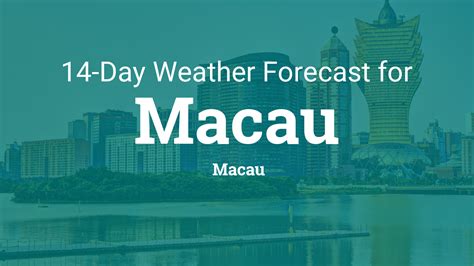 Macau, Macau 14 day weather forecast.
